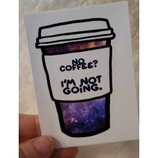 Sticker - No Coffee galaxy Cup